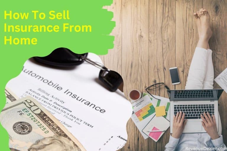 How To Sell Insurance From Home | Revenue Dealer Guide
