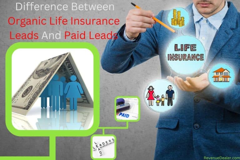 Paid Vs Organic Life Insurance Leads? Which One Is Better