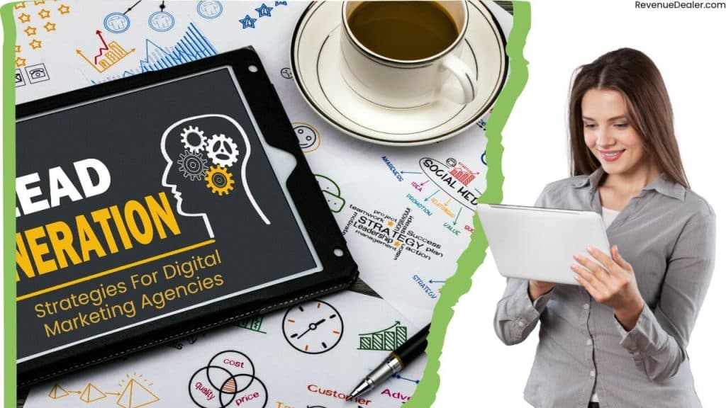Lead Generation Strategies For Digital Marketing Agencies